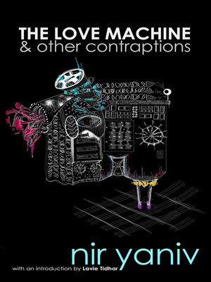 cover image of The Love Machine & other contraptions